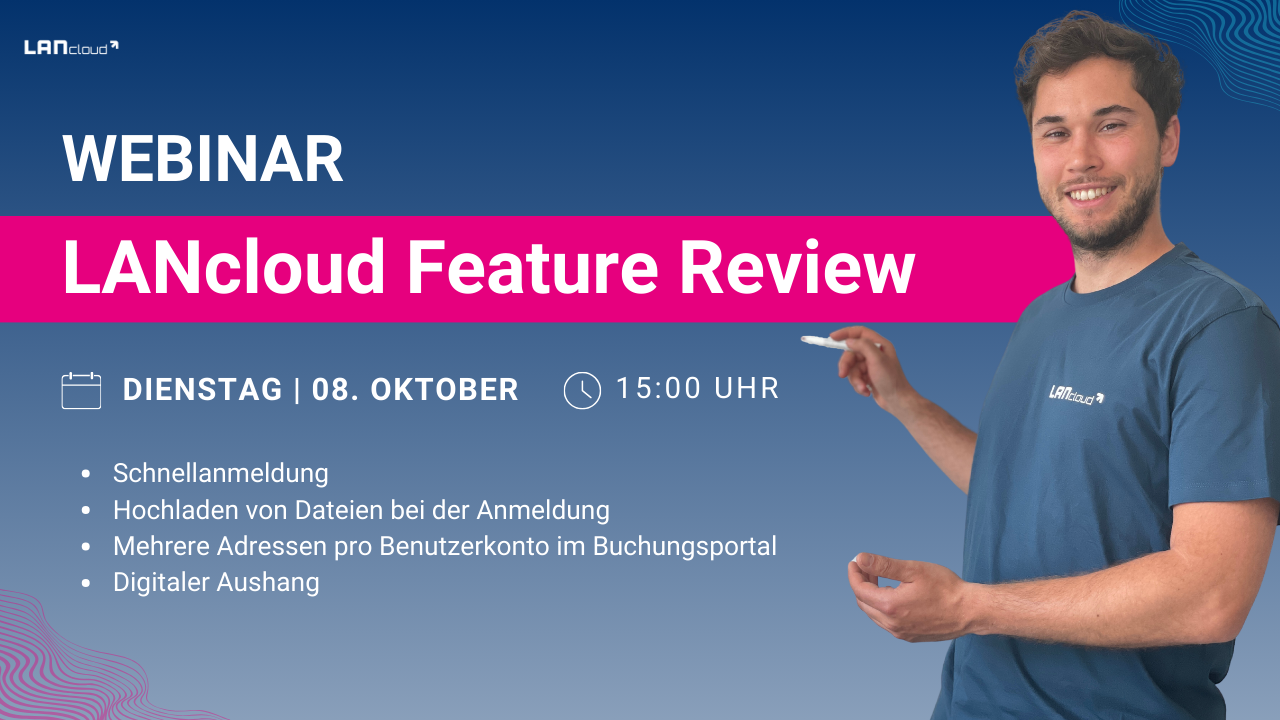 LANcloud Feature Review LAN goes Cloud – SeminarManager & AkademieManager in der Cloud